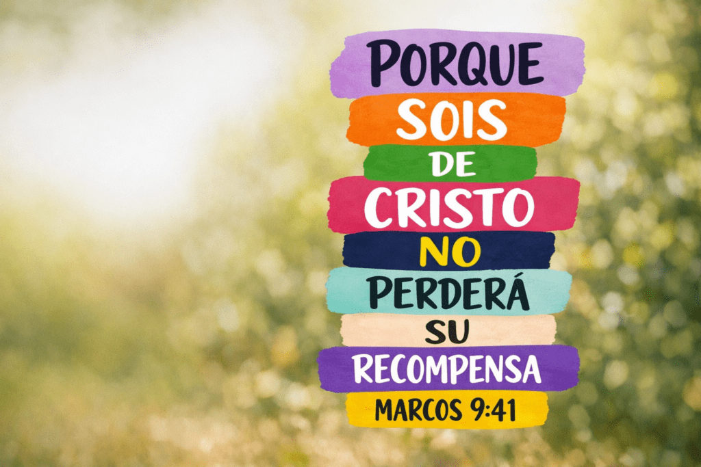 Porque de Cristo no perderá su recompensa marcos 9:38-41