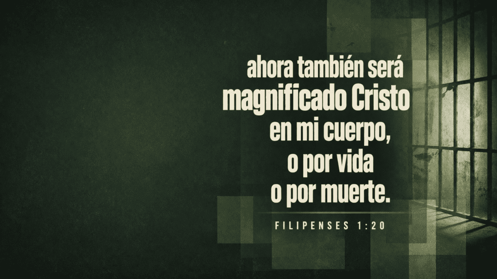 ahora también será magnificado Cristo en mi cuerpo, o por vida o por muerte.