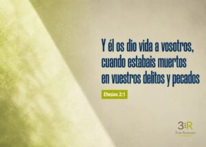 Y él os dio vida a vosotros, cuando estabais muertos en vuestros delitos y pecados