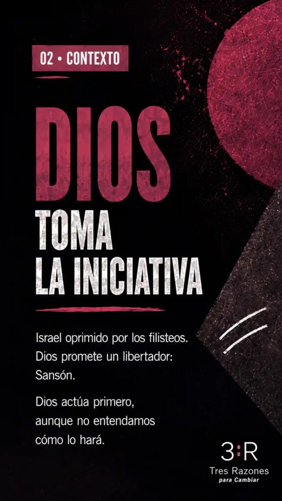 02 • Contexto Dios la iniciativa israel oprimido por los filisteos. Dios promete un libertador: Dios actúa primero, aunque no entendamos cómo lo hará.