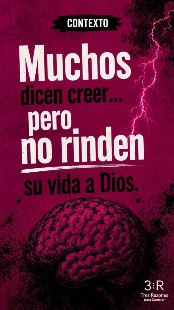 Contexto: Muchos dicen creer... pero no rinden su vida a DiOS.