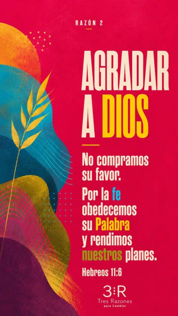 Razón 2: Agradar a Dios. No compramos su favor. Por la fe obedecemos su Palabra y rendimos nuestros planes. Eclesiastés 2:26