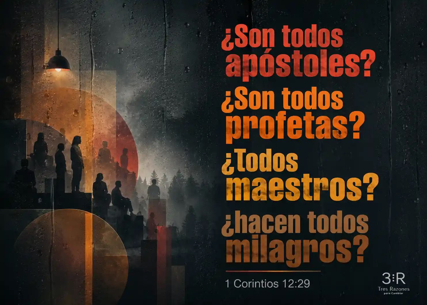 ¿Son todos apóstoles? ¿Son todos profetas? ¿todos maestros? ¿hacen todos milagros? 1 Corintios 12:29