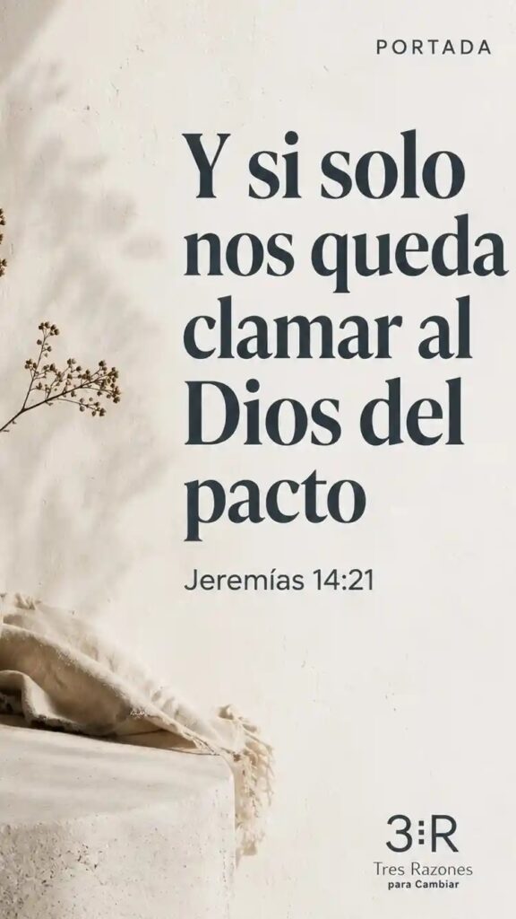 Portada del devocional «Y si solo nos queda clamar al Dios del pacto», basado en Jeremías 14:21.