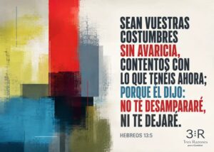 Imagen destacada del devocional «Contentos con lo que tenemos porque Dios no nos dejará», con referencia a Hebreos 13:5.