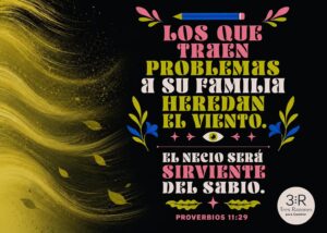 Imagen destacada del devocional «Cuando llevamos problemas a nuestra propia casa», con referencia a Proverbios 11:29.