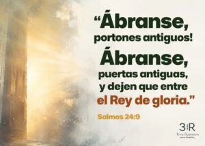 Imagen destacada del devocional «Abre las puertas al Rey de gloria», con referencia a Salmos 24:9.