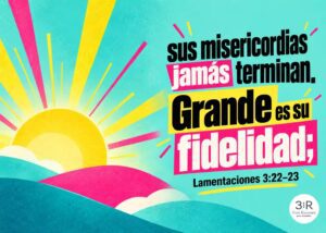 Imagen destacada del devocional «Misericordias nuevas cada mañana», con referencia a Lamentaciones 3:22-23.