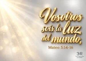Arte tipográfico con «Vosotros sois la luz del mundo» y la referencia Mateo 5:14-16.