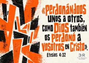 Arte tipográfico con «Perdonándoos unos a otros, como Dios os perdonó en Cristo» (Efesios 4:32).