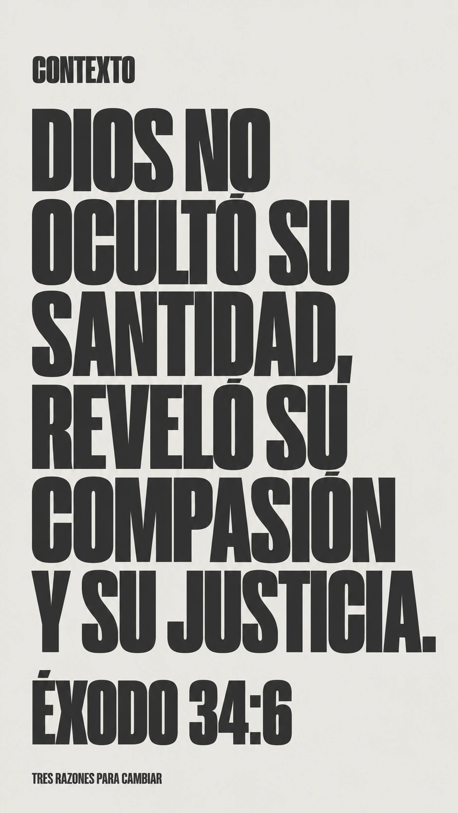 Contexto de Éxodo 34:6: Dios no ocultó su santidad, reveló su compasión y su justicia.