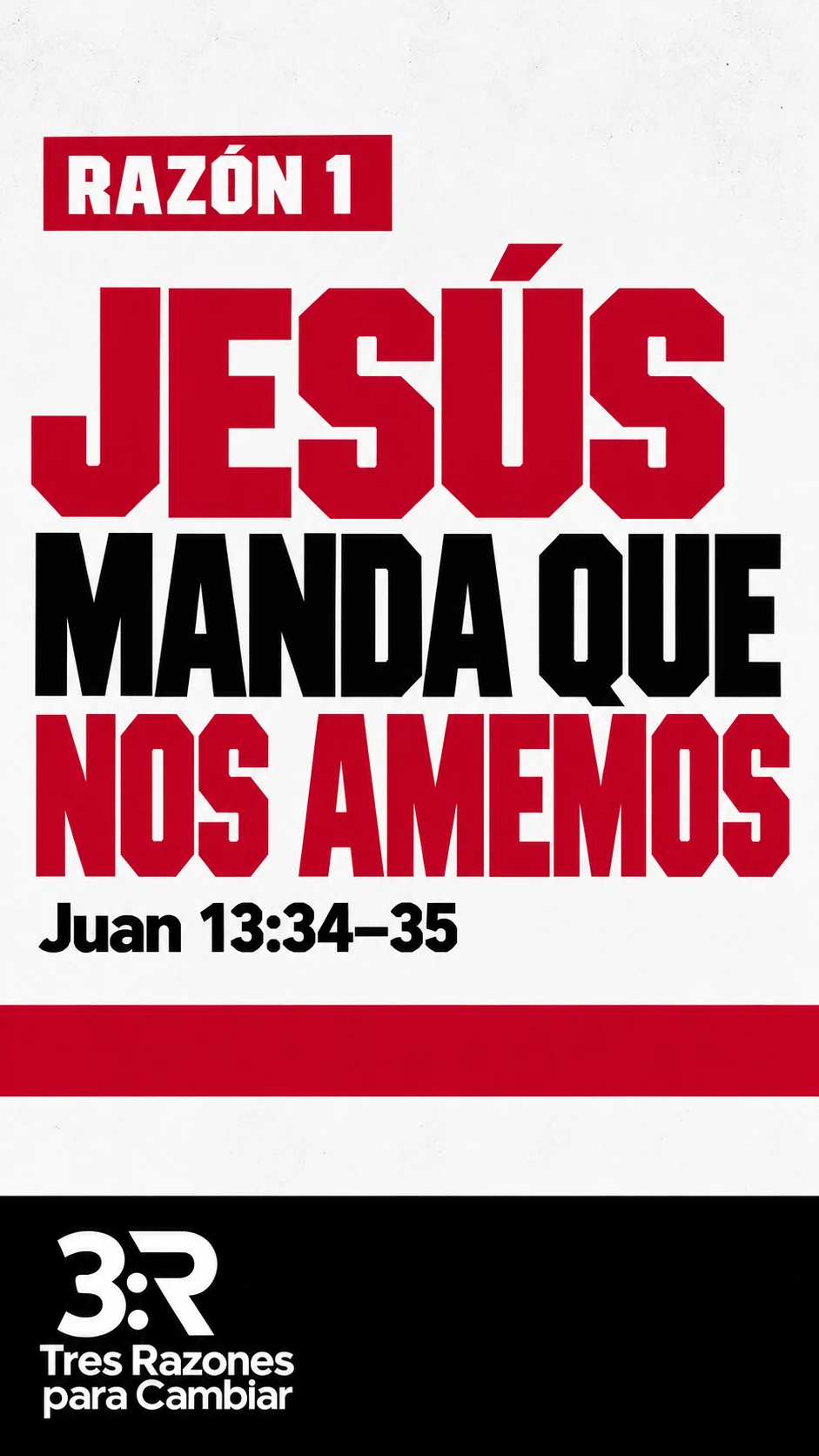 Texto «Jesús manda que nos amemos» en tipografía roja y negra sobre fondo blanco texturizado, con elementos gráficos rojos y negros. Juan 13:34–35.