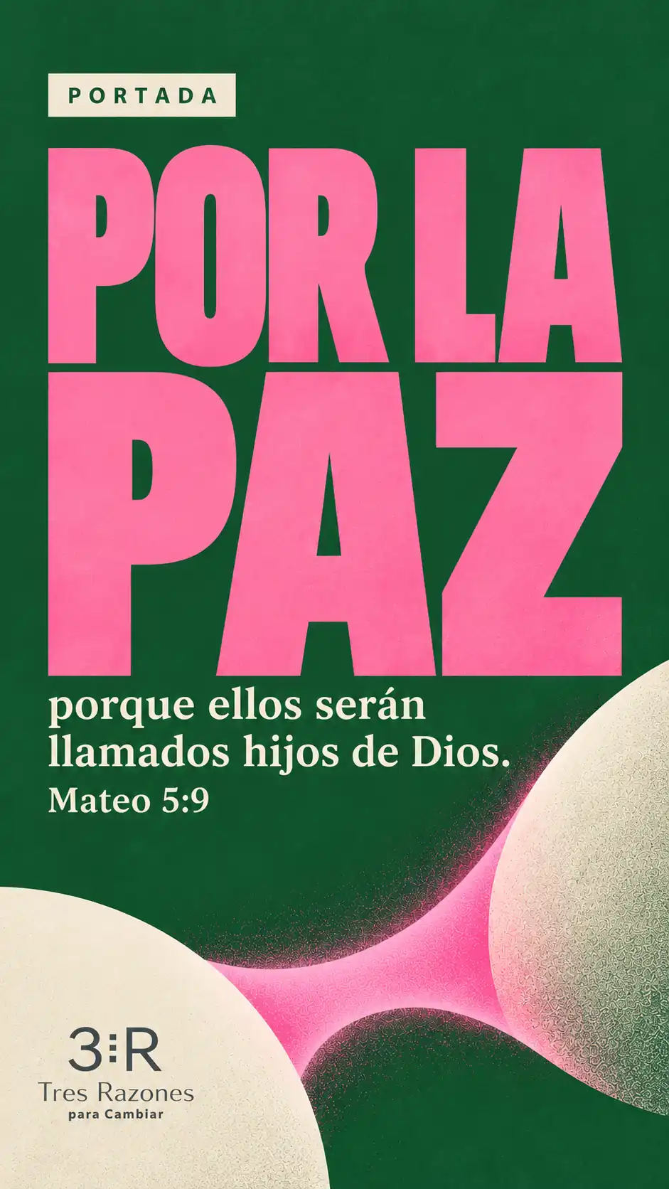 Portada vertical Por la paz, porque ellos serán llamados hijos de Dios; Mateo 5:9, tipografía rosa sobre verde.