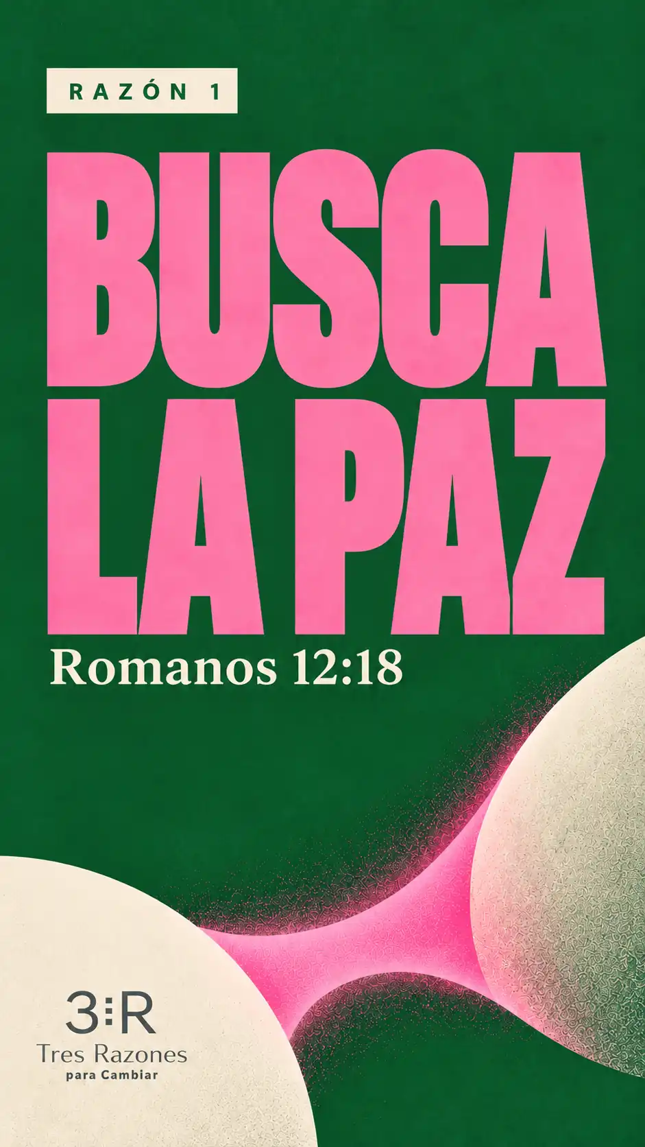 Razón 1: Busca la paz. Mateo 5:9 y Romanos 12:18, en letras rosas sobre fondo verde.