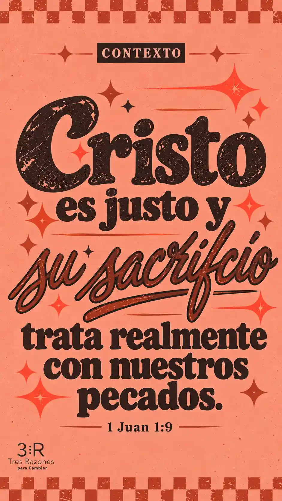 Contexto: «Cristo es justo y su sacrificio trata realmente con nuestros pecados», sobre fondo coral. 1 Juan 1:9.