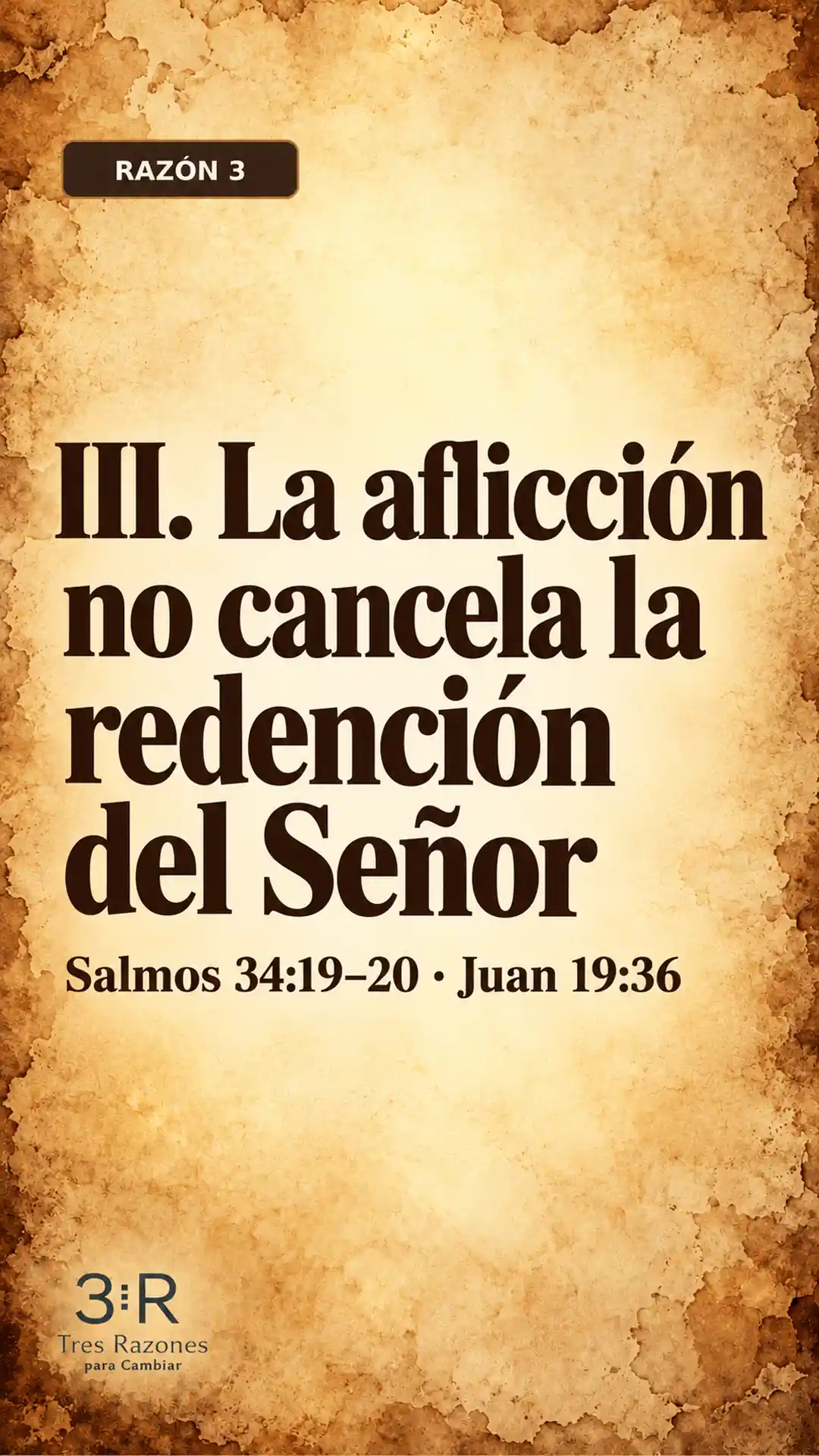 La aflicción no cancela la redención del Señor. Salmos 34:19–20 y Juan 19:36.