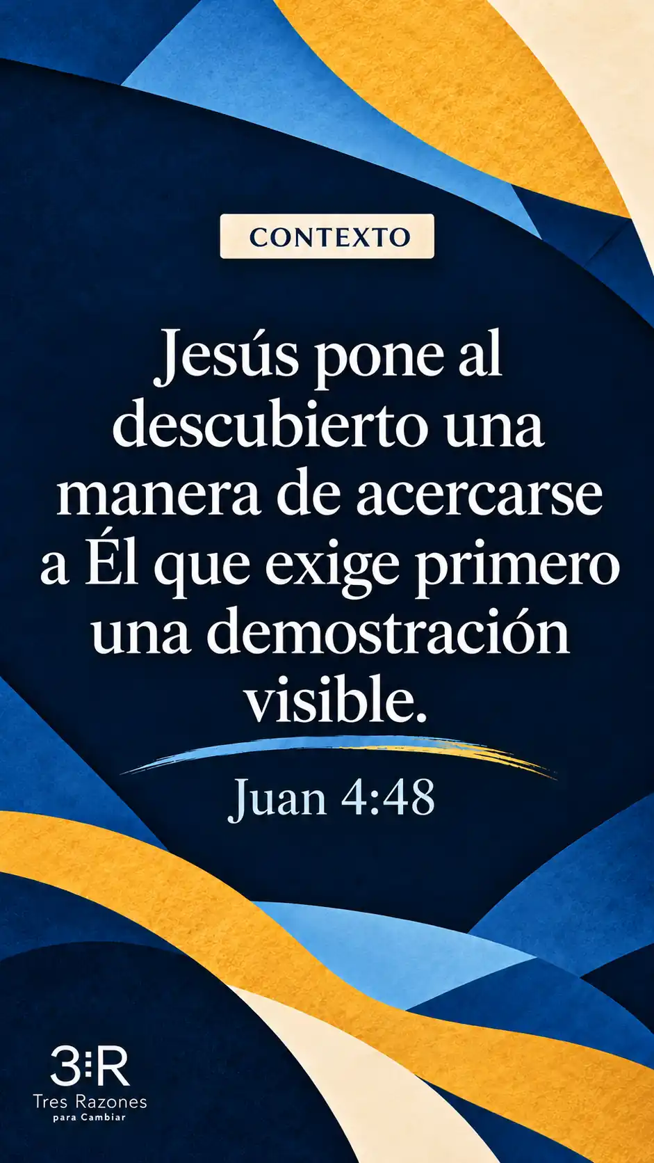 CONTEXTO: Juan 4:48, con el título sobre formas abstractas azul y oro.