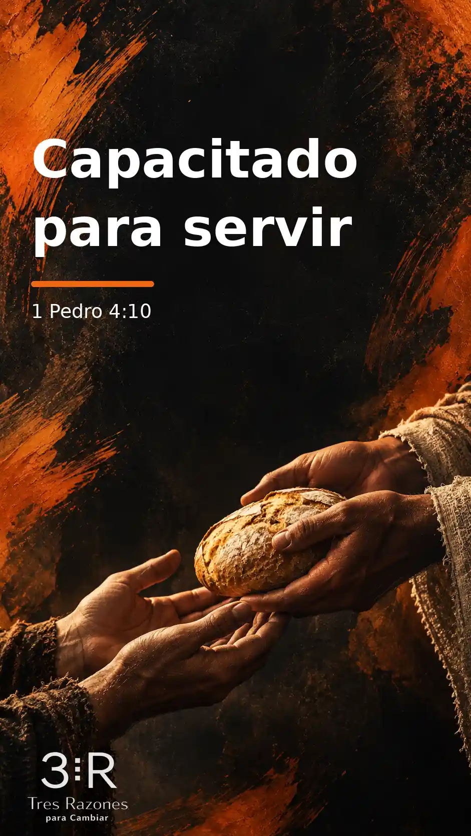 Capacitado para servir, 1 Pedro 4:10, sobre una escena de manos que comparten pan.