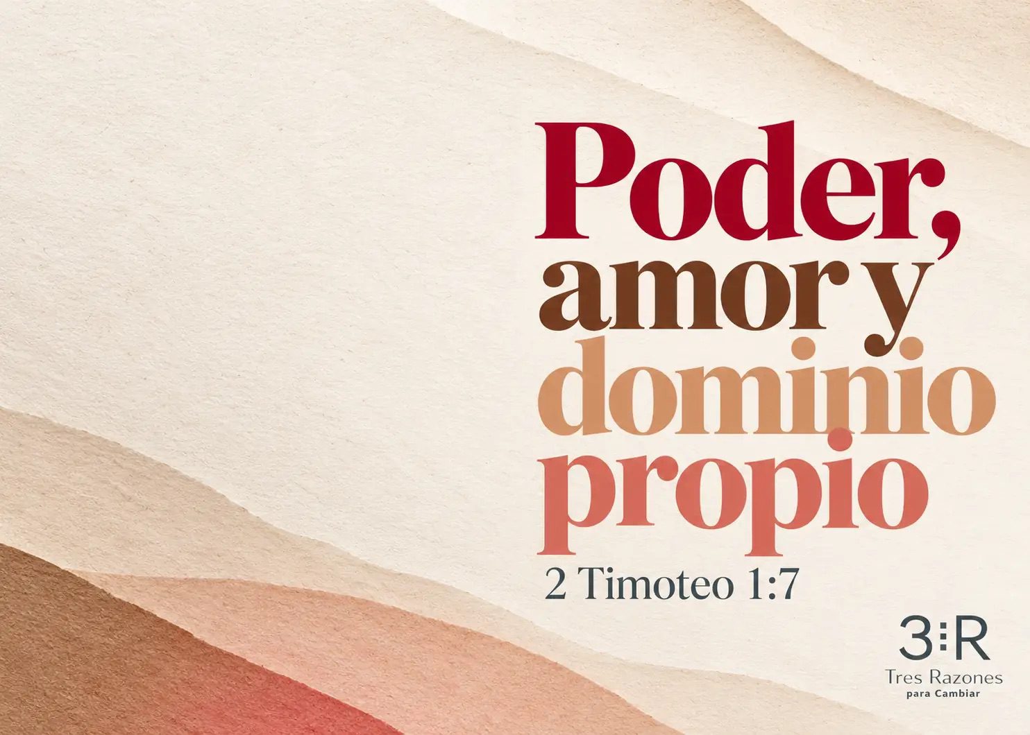 Poder, amor y dominio propio