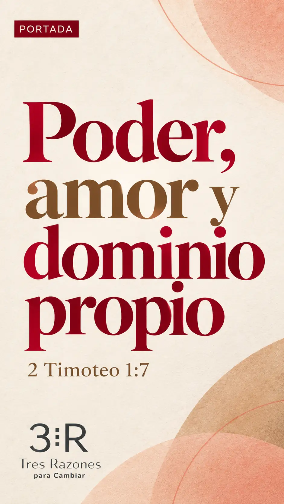Portada vertical «Poder, amor y dominio propio» (2 Timoteo 1:7), en tipografía granate sobre papel marfil.